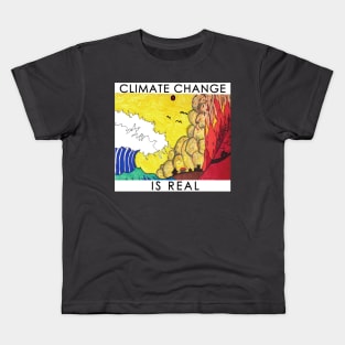 Climate Change is Real #3 Kids T-Shirt